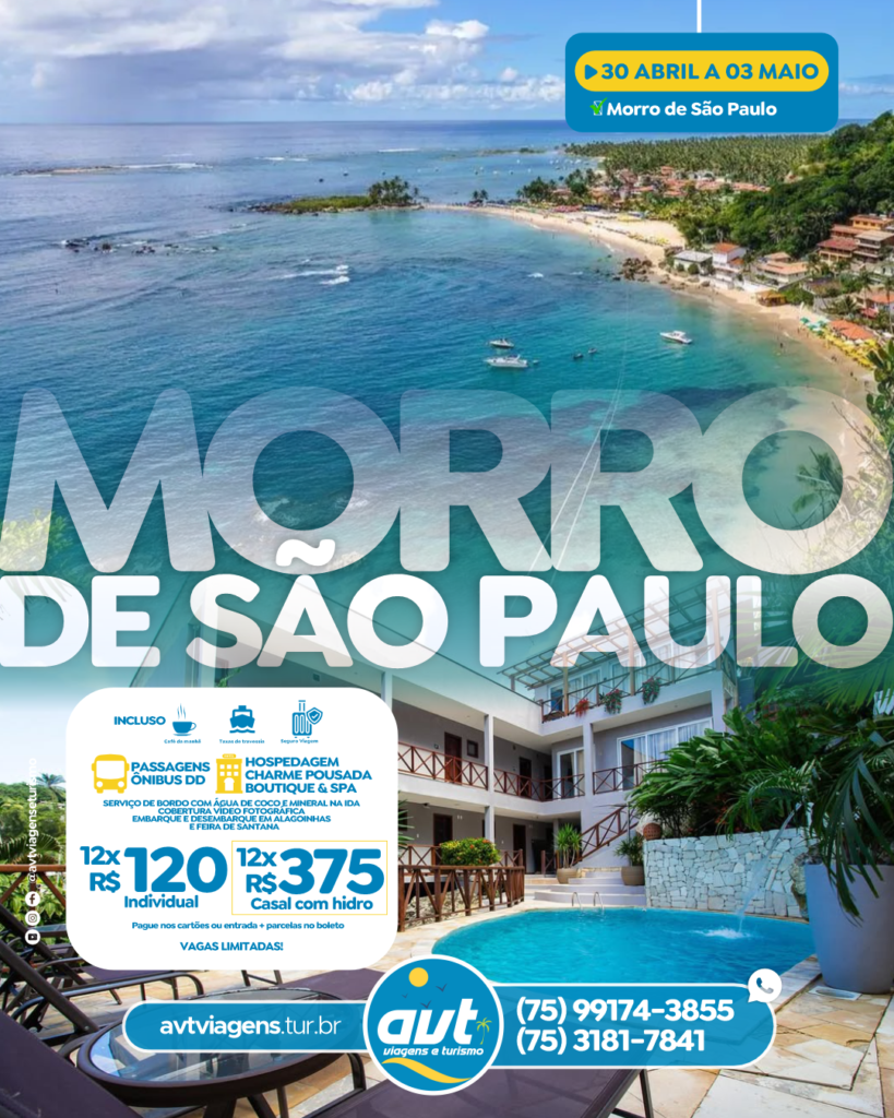 ✨🌴MORRO DE SÃO PAULO – BA✨🌴 🚌 Saída: 30/04/2026 (à noite) 🕒 Retorno: 03/05/2026 (às 15h) 📍 Embarque e desembarque: ✔️ Feira de Santana ✔️ Alagoinhas PACOTE ESPECIAL INDIVIDUAL 👉 12x de R$ 120,00 PACOTE ESPECIAL CASAL COM HIDROMASSAGEM 12x de R$ 375,00 Pague no cartão de crédito ou 👉 Entrada + saldo parcelado no boleto 🎁 PACOTE INCLUI: ✔️ Transporte ida e volta em ônibus DD semi-leito. ✔️ Hospedagem na Pousada Charme Boutique e SPA ✔️ Café da manhã incluso ✔️ Seguro viagem ✔️ Todas as taxas inclusas ✔️ Travessia marítima ida e volta ✔️ Café da manhã do dia 01/05 ✔️ Serviço de bordo na ida, com água de coco e água mineral 📲 Informações e reservas: AVT Viagens e Turismo 📞 (75) 99174-3855